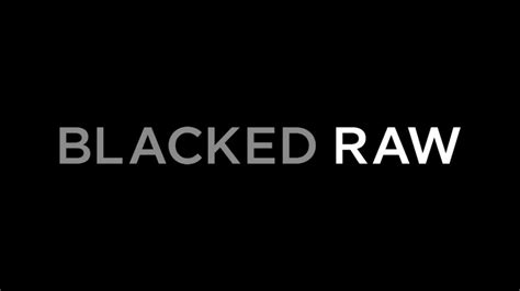 blacked raw|BLACKED RAW: Exclusive videos